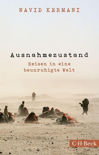 Ausnahmezustand: Reisen in eine beunruhigte Welt