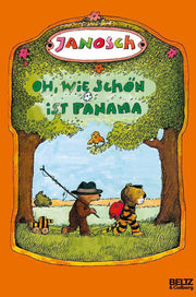 Oh, wie schon ist Panama: Die Geschichte, wie der kleine Tiger und der kleine Bär nach Panama reisen. Vierfarbiges Bilderbuch