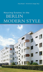 Housing Estates in the Berlin Modern Style: UNESCO World Heritage Site (DKV-Edition)
