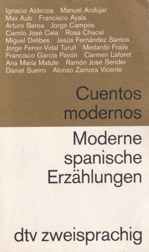 Fueron Testigos Sie waren Zeugen: Cuentos modernos | Moderne Spanische Etzählungen – dtv zweisprachig für Könner – Spanisch