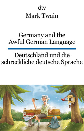Germany and the awful german language/Deutschland und die schreckliche: dtv zweisprachig für Könner – Englisch