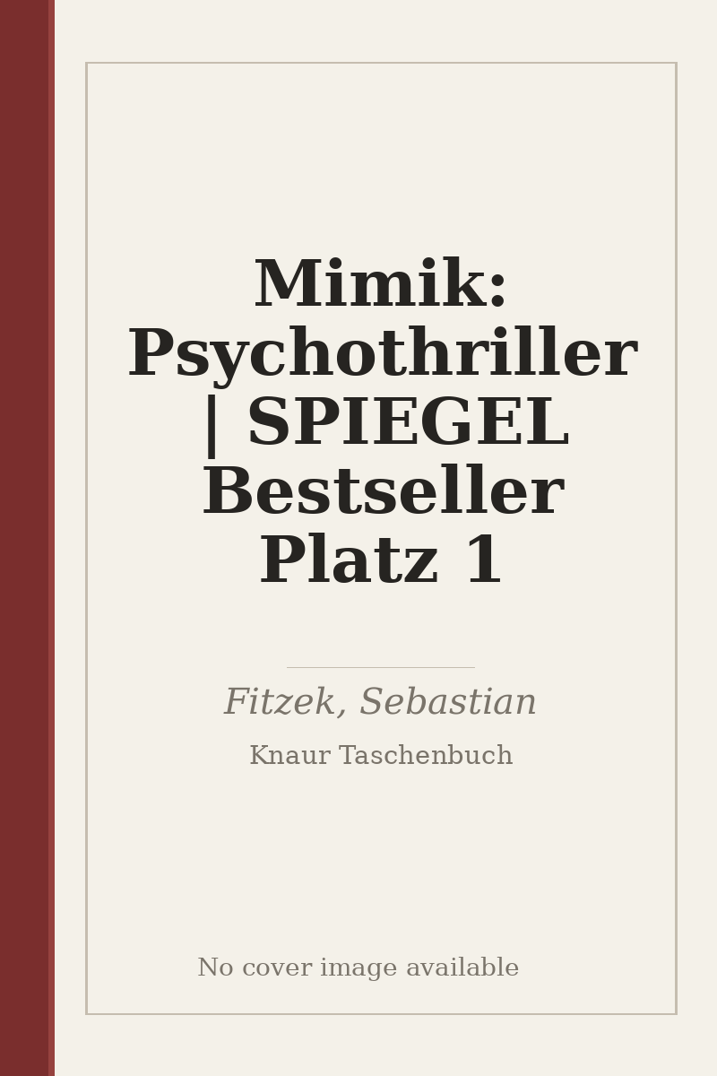 Mimik: Psychothriller | SPIEGEL Bestseller Platz 1 - no cover image available