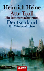 Atta Troll - Ein Sommernachtstraum - Deutschland - Ein Wintermärchen.