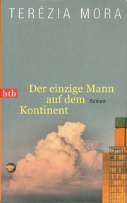 Der einzige Mann auf dem Kontinent: Roman