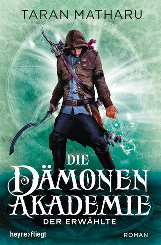 Die Dämonenakademie - Der Erwählte: Roman