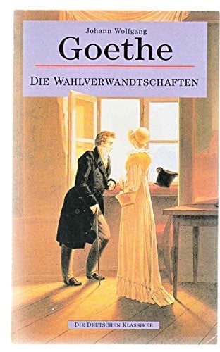 Die Wahlverwandschaften