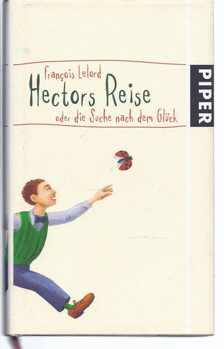 Hectors Reise oder die Suche nach dem Glück.