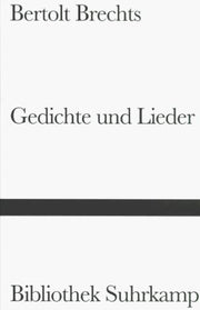 Bertolt Brechts Gedichte und Lieder