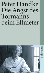 Die Angst des Tormanns beim Elfmeter: Erzählung (Suhrkamp Taschenbuch, 27)