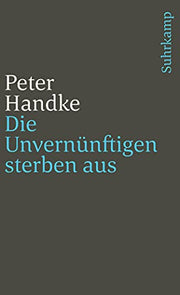 Die Unvernünftigen sterben aus