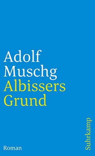 Albissers Grund: Roman