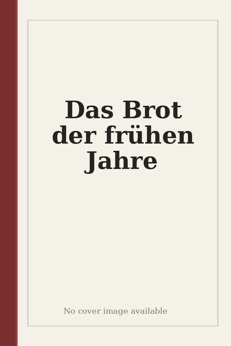 Das Brot der frühen Jahre - no cover image available