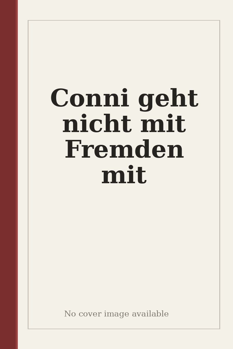 Conni geht nicht mit Fremden mit - no cover image available