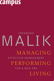 Managing Performing Living – Effective Management for a New Era