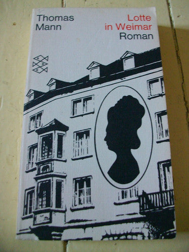 Lotte in Weimar: The Beloved Returns