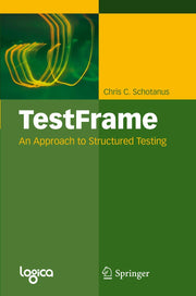 TestFrame: An Approach to Structured Testing