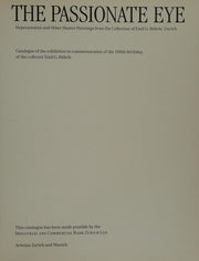 The Passionate Eye: Impressionist and Other Master Paintings from the E.G.Buhrle Collection