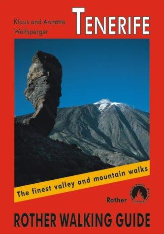 Tenerife: The Finest Valley and Mountain Walks - ROTH.E4809 (Rother Walking Guides - Europe)