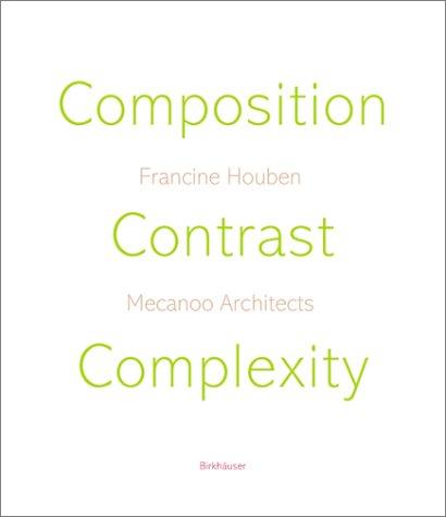 Composition, Contrast, Complexity