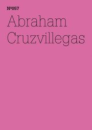 Abraham Cruzvillegas (Documenta (13): 100 Notes - 100 Thoughts / 100 Notizen - 100 Gedanken)