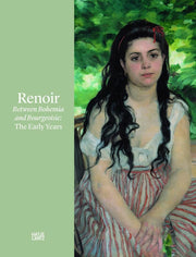 Renoir: Between Bohemia and Bourgeoisie: The Early Years