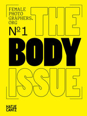 Female Photographers Org: The Body Issue (Female Photographers Org, 1)