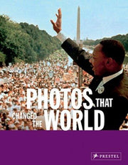 Photos that Changed the World: The 20th Century