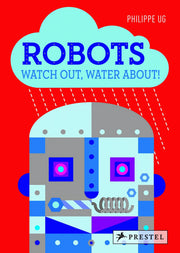 Robots: Watch Out, Water About!