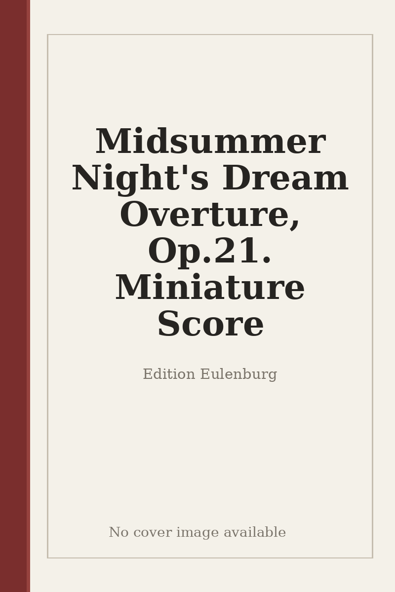 Midsummer Night's Dream Overture, Op.21. Miniature Score - no cover image available