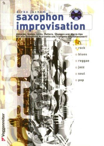 Saxophon Improvisation: Das Buch für angehende Solisten! Inkl. Profi-Playbacks (Download)