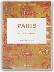 Paris Hotels and More: Hotels & More (Taschen Hotel S.)