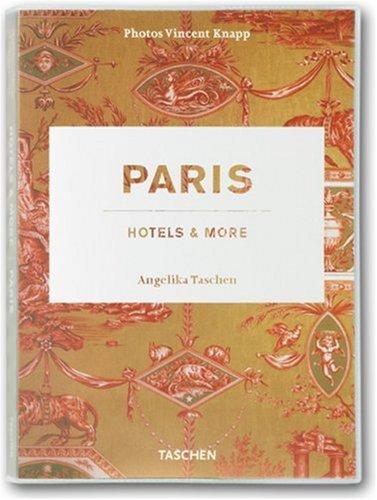 Paris Hotels and More: Hotels & More (Taschen Hotel S.)