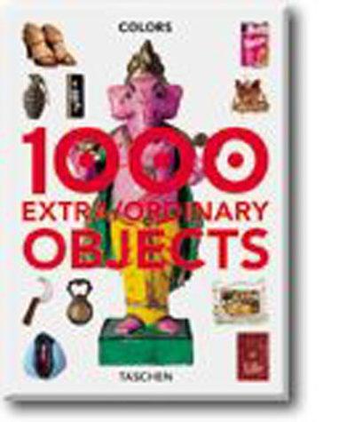 1000 Objects: 1000 Extra/Ordinaires Objets ; Editor, Isabelle Baraton (Klotz S.)