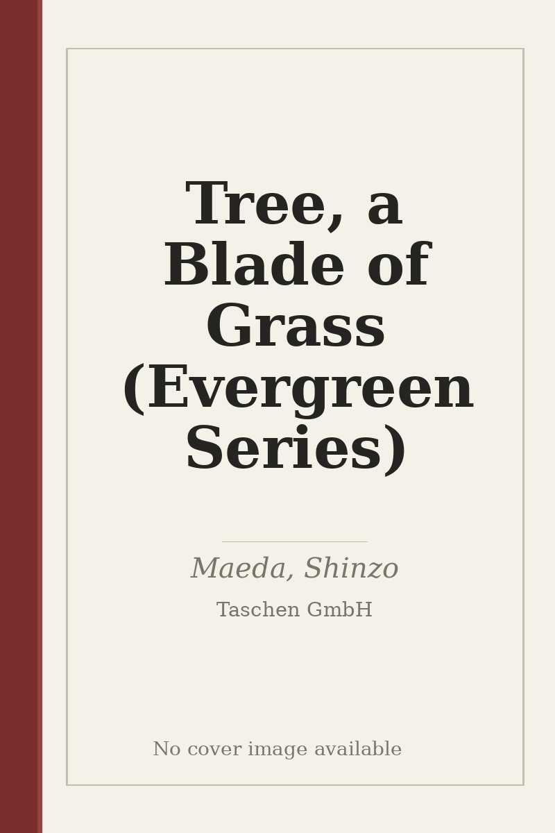 Tree, a Blade of Grass (Evergreen Series) - no cover image available