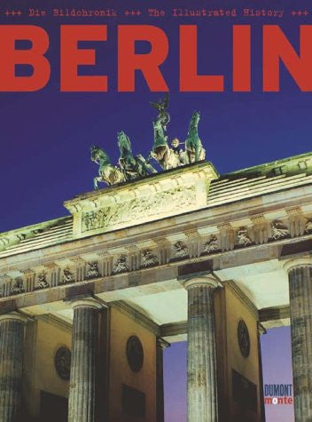 Berlin - The Illustrated History