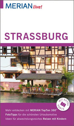 MERIAN live! Reiseführer Straßburg: Mit Extra-Karte zum Herausnehmen