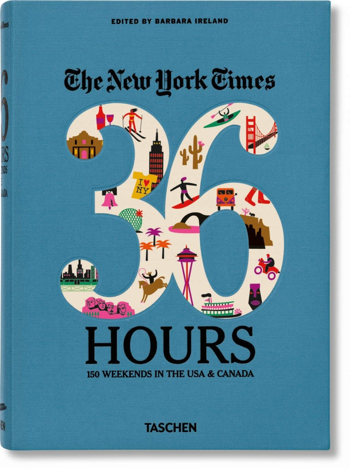 Ny Times, 36 Hours: 150 Weekends of America: 150 weekends in the USA & Canada