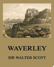 Waverley (Sir Walter Scott's Collector's Edition)