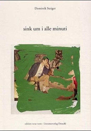 sink um i alle minuti: Edition neue texte