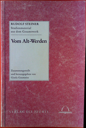 Vom Alt-Werden: Studienmaterial aus dem Gesamtwerk