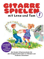 Schumann Andreas Gitarre Spielen Mit Lena Und Tom Bk 2 Guitar Book: Rev. Neuauflage - Die Kinder-Gitarrenschule für Den Gruppenunterricht in 3 BäNden