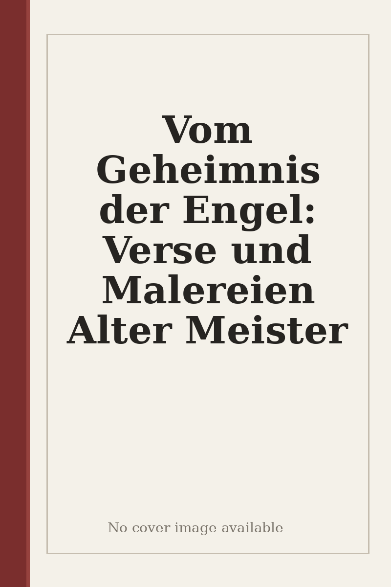 Vom Geheimnis der Engel: Verse und Malereien Alter Meister - no cover image available