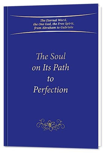 The Soul on Its Path to Perfection