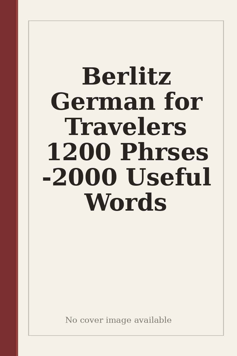 Berlitz German for Travelers 1200 Phrses - 2000 Useful Words - no cover image available