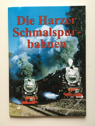 Die Harzer Schmalspur-bahnen