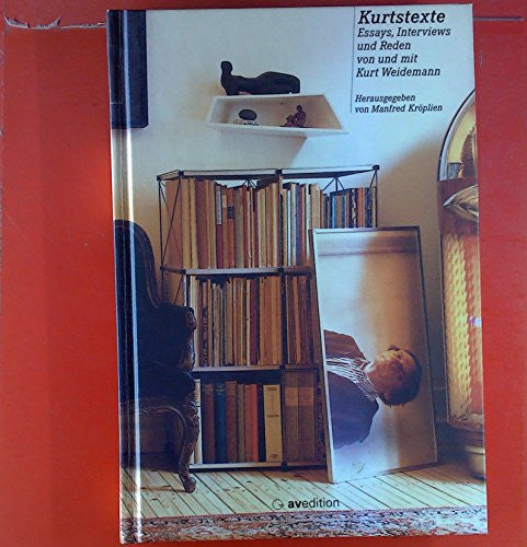 Kurtstexte: Essays, Interviews Und Reden