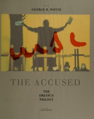 The accused: The Dreyfus trilogy