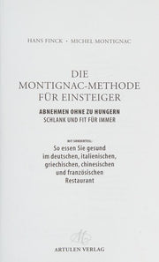Die Montignac-Methode für Einsteiger: Abnehmen ohne zu hungern. Schlank und fit für immer. Mit Sonderteil: So essen Sie gesund im deutschen, ... ... chinesischen und französischen Restaurant