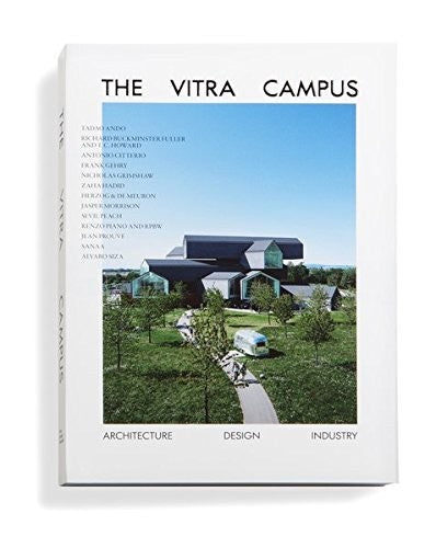 The Vitra Campus: Architecture Design Industry
