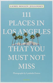 111 Places in Los Angeles That You Must Not Miss